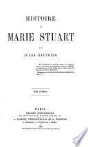Histoire de Marie Stuart