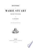 Histoire de Marie Stuart, reine d'Écosse