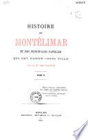 Histoire de Montélimar et des principales familles qui ont habité cette ville