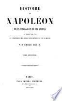 Histoire de Napoléon, de sa famille et de son époque