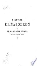 Histoire de Napoléon et de la Grande-Armée pendant l'année 1812