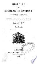 Histoire de Nicolas de Catinat, Maréchal de France. Destinée à l'instruction de la jeunesse