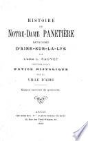 Histoire de Notre-Dame Panetière, patronne d'Aire-sur-la-Lys précédée d'Une notice historique sur la ville d'Aire