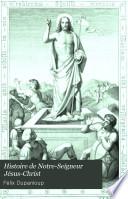 Histoire de notre-seigneur Jésus-Christ