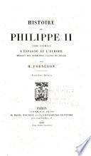 Histoire de Philippe II ...