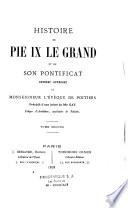 Histoire de Pie IX le Grand et de son pontificat