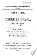 Histoire de Pierre le Grand. New edition, with an English vocabulary, for the use of schools, by M. Bertrand