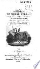 Histoire de Pierre Terrail, dit le chevalier Bayard, sans peur et sans reproche
