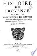 Histoire de Provence, par messire Jean-François de Gaufridi... Tome premier [-Tome second]
