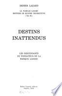 Histoire de quatre générations: Destins inattendus : les descendants du fondateur de la Banque Lazard