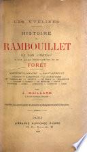 Histoire de Rambouillet, de son château et des lieux remarquables de sa forêt