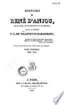 Histoire de René d'Anjou, roi de Naples, duc de Lorraine et comte de Provence