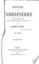Histoire de Robespierre: La Montagne. 1867