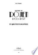 Histoire de Rouen: 1900-1939 en 800 photographies