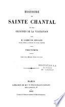 Histoire de Sainte Chantal et des origines de la Visitation