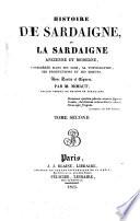 Histoire de Sardaigne, ou la Sardaigne ancienne et moderne, considérée dans ses lois, so topographie, ses productions et ses mœurs