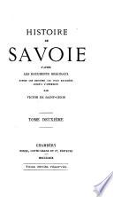 Histoire de Savoie d'après les documents originaux: Les temps modernes, 1516 à 1731