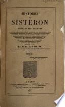 Histoire de Sisteron tirée de ses archives...