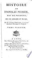 Histoire de Stanislas I. Roi de Pologne