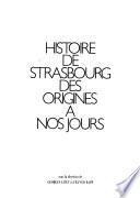 Histoire de Strasbourg des origines à nos jours: Strasbourg de 1815 à nos jours, XIXe et XX siècles