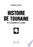 Histoire de Touraine et d'Indre-et-Loire