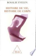 Histoire de vie, histoire de corps