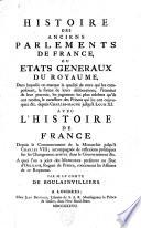 Histoire des anciens Parlements de France, ou États Généraux du royaume