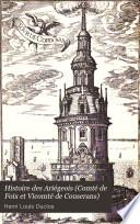 Histoire des Ariégeois (Comté de Foix, Vicomté de Couserans, [etc.]) De l'esprit et de la force intellectuelle et morale dans l'Ariège et les Pyrénées centrales