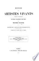 Histoire des artistes vivants français et étrangers. Études d'après nature par T. Silvestre ... Portraits ... Introduction et catalogues par M. L. de Virmond. série 1