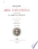 Histoire des arts industriels au moyen âge et à l'époque de la renaissance
