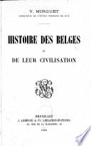 Histoire des Belges et de leur civilisation