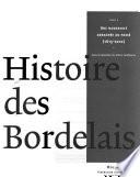 Histoire des Bordelais: Une modernité arachée au passé, 1815-2002
