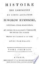 Histoire des campagnes du comte Alexandre Suworow Rymnikski, général-feld-maréchal au service de Sa Majesté l'empereur de toutes les Russies