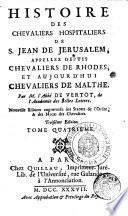Histoire des chevaliers hospitaliers de S. Jean de Jerusalem, appellez depuis chevaliers de Rhodes, et aujourd'hui chevaliers de Malthe. Par M. l'Abbé de Vertot, ... Nouvelle Edition augmentée des Statuts de l'Ordre, & des Noms des chevaliers. Troisiéme Edition. Tome premier [-septiéme]