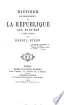 Histoire des commencements de la république aux Pays-Bas, 1581-1625, par Daniel Stern