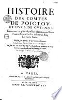 Histoire des comtes de Poictou, et ducs de Guyenne