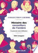 Histoire des conseillers de l'ombre
