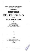 Histoire des croisades contre les Albigeois