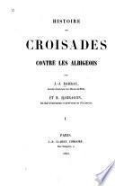 Histoire des croisades contre les Albigeois