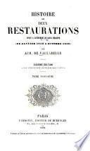 Histoire des deux restaurations jusqu'à l'avénement de Louis-Philippe (de janvier 1813 à octobre 1830)