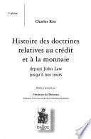 Histoire des doctrines relatives au crédit et à la monnaie