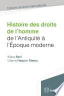 Histoire des droits de l'homme de l'antiquité à l'époque moderne