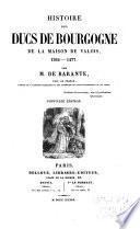 Histoire des ducs de Bourgogne de la maison de Valois, 1364-1477