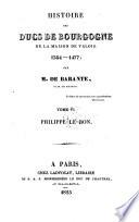 Histoire Des Ducs De Bourgogne De La Maison De Valois, 1364-1477