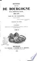 Histoire des ducs de Bourgogne de la maison de Valois, 1364-1477 par m. de Barante