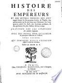 Histoire des empereurs et des autres princes qui ont régné durant les six premiers siècles de l'Eglise, par Sébastien Le Nain De Tillemont