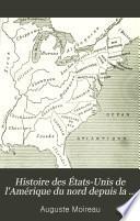 Histoire des États-Unis de l'Amérique du nord depuis la découverte du nouveau continent jusqu'à nos jours: La période coloniale
