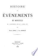 Histoire des évènements de Marseille du 4 septembre 1870 au 4 avril 1871