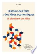 Histoire des faits et des idées économiques. Le pluralisme des idées