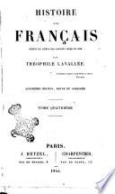 Histoire des français depuis le temps des Gaulois jusqu'en 1830 par M. Théophile Lavallée